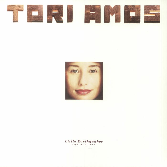 Tori Amos Little Earthquakes: The B Sides
