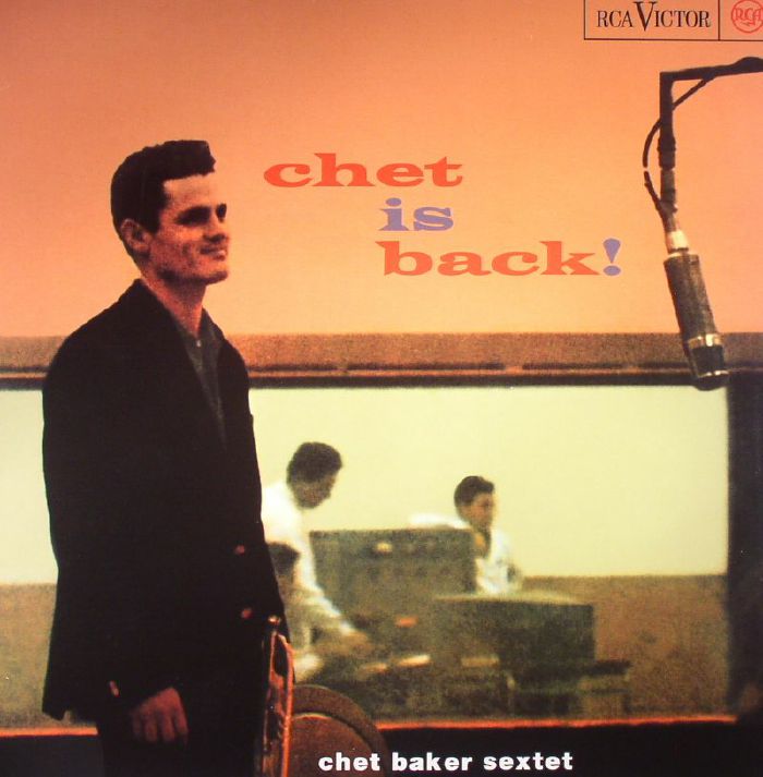 Chet Baker Sextet Chet Is Back! 50th Anniversary