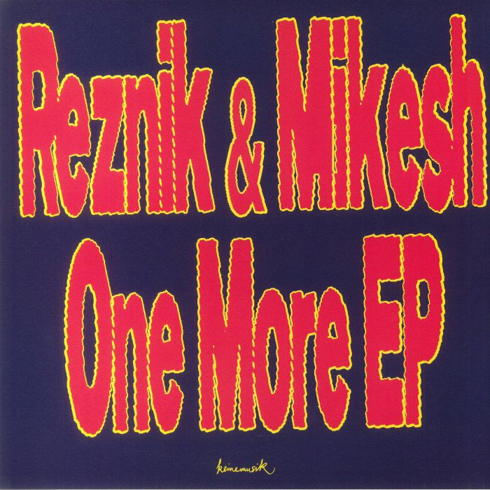 Reznik | Mikesh One More EP