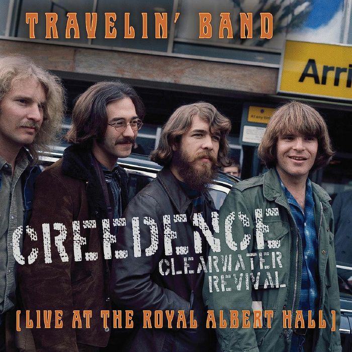 Creedence Clearwater Revival Travelin Band: Live At Royal Albert Hall