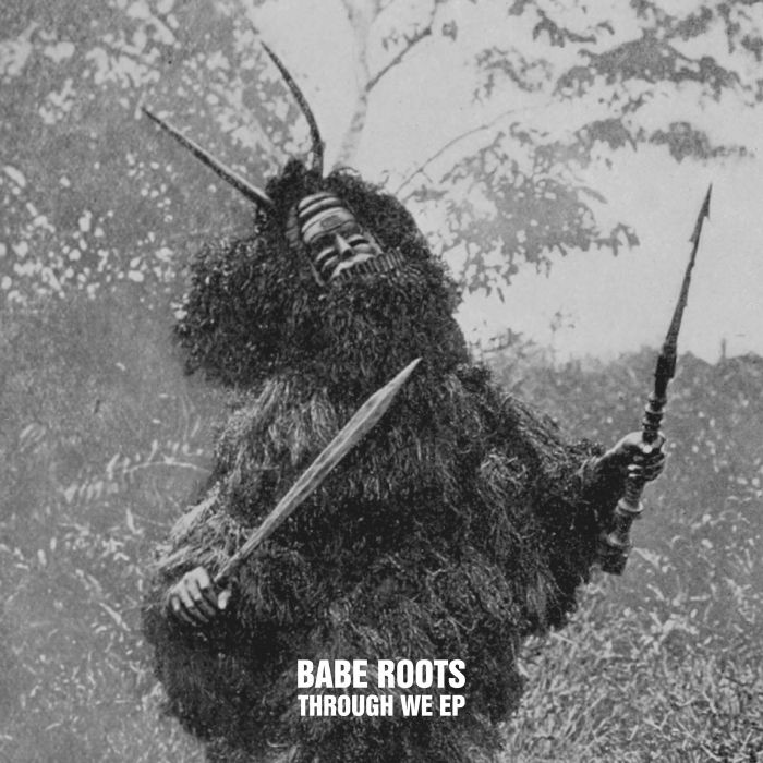 Babe Roots Through We EP