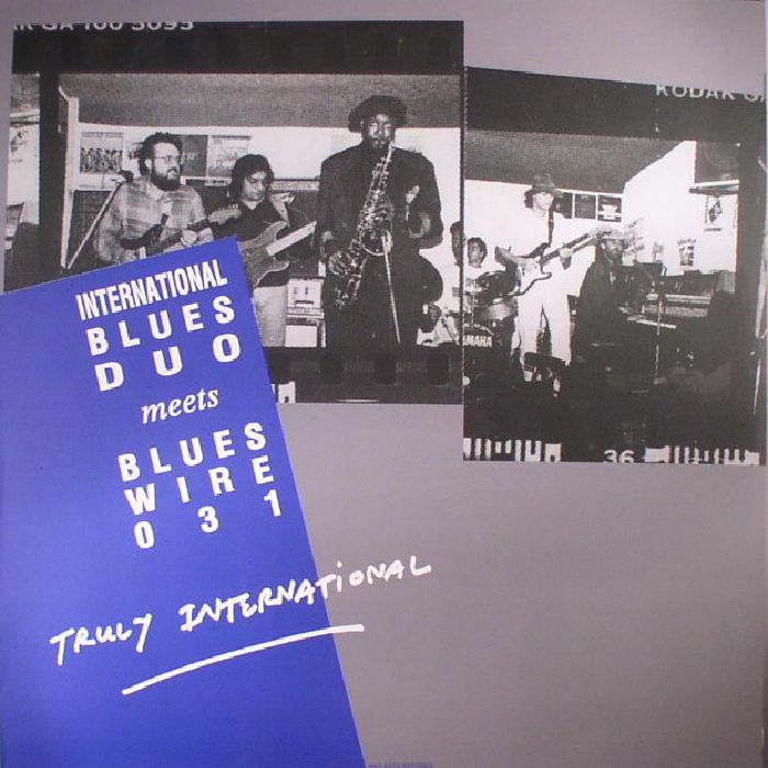 International Blues Duo | Blues Wire 031 Truly International (reissue)