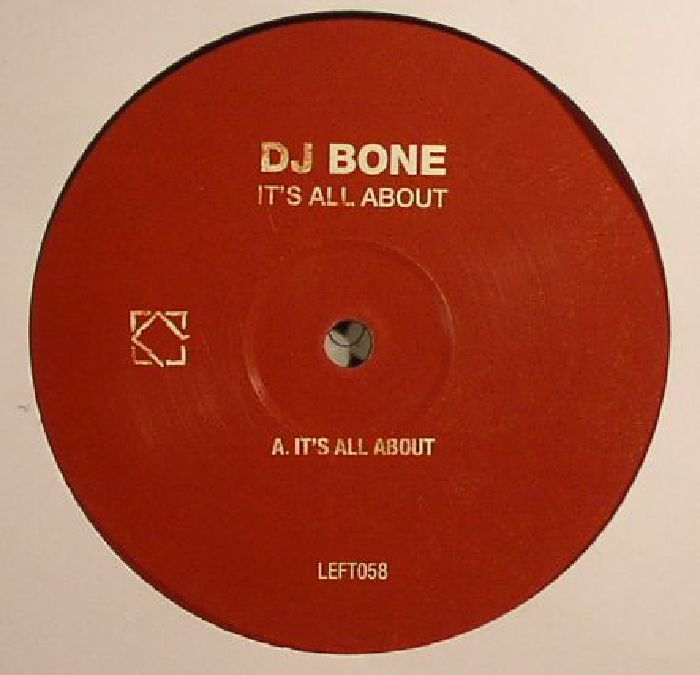 DJ Bone Its All About