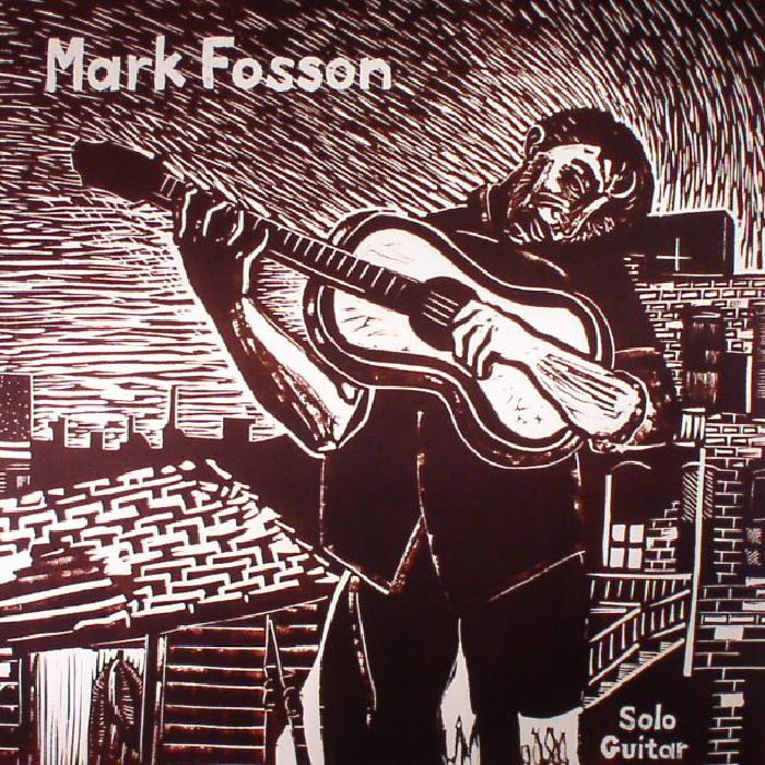 Mark Fosson Solo Guitar