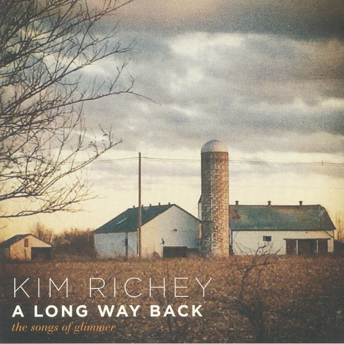 Kim Richey A Long Way Back: The Songs Of Glimmer