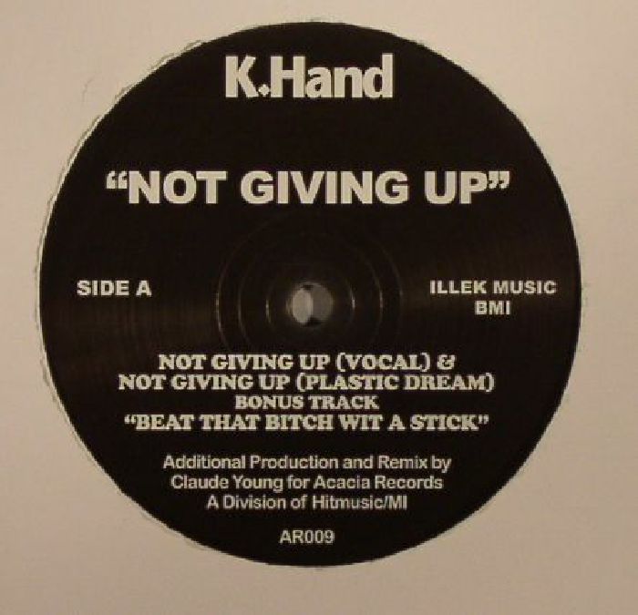 K Hand Not Giving Up (reissue)