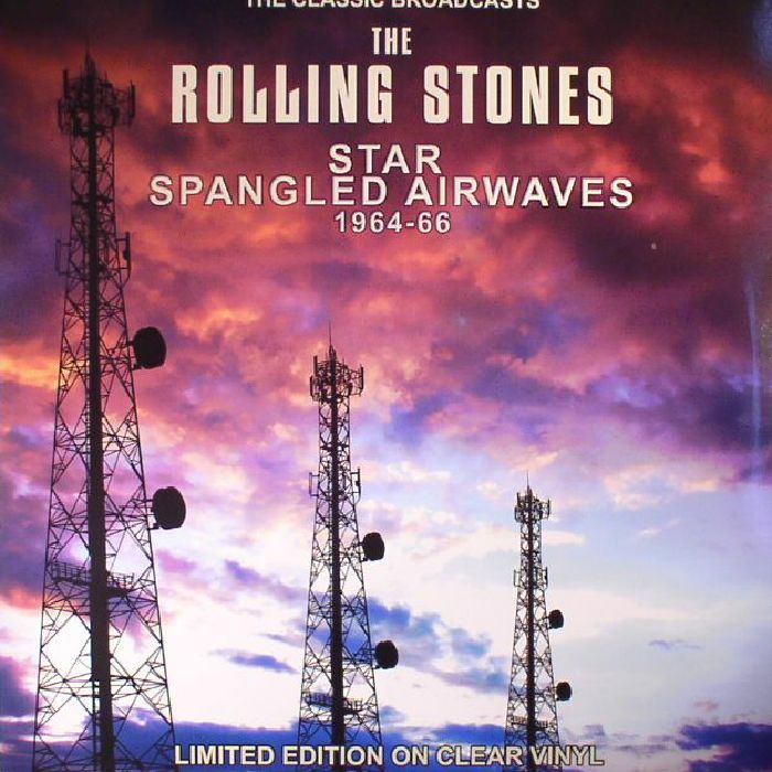 The Rolling Stones Star Spangled Airwaves 1964 66: The Classic Broadcasts