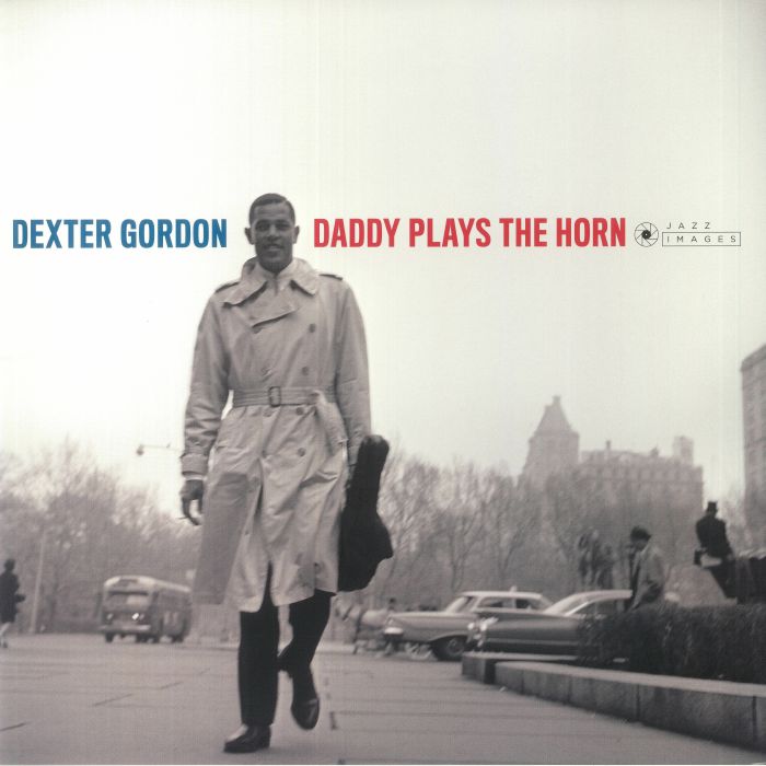 Dexter Gordon Daddy Plays The Horn