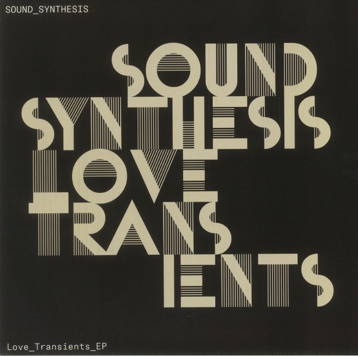 Sound Synthesis Love Transients EP