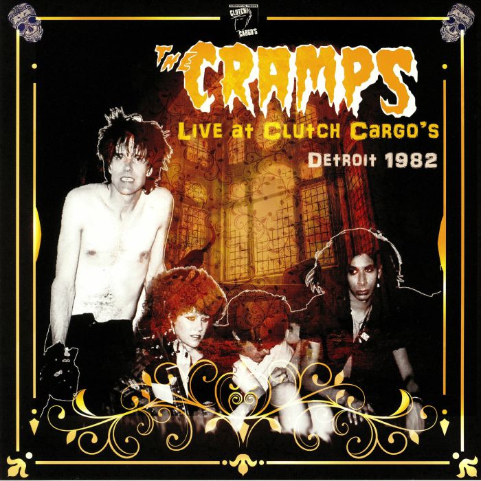 The Cramps Live At Clutch Cargos Detriot 1982