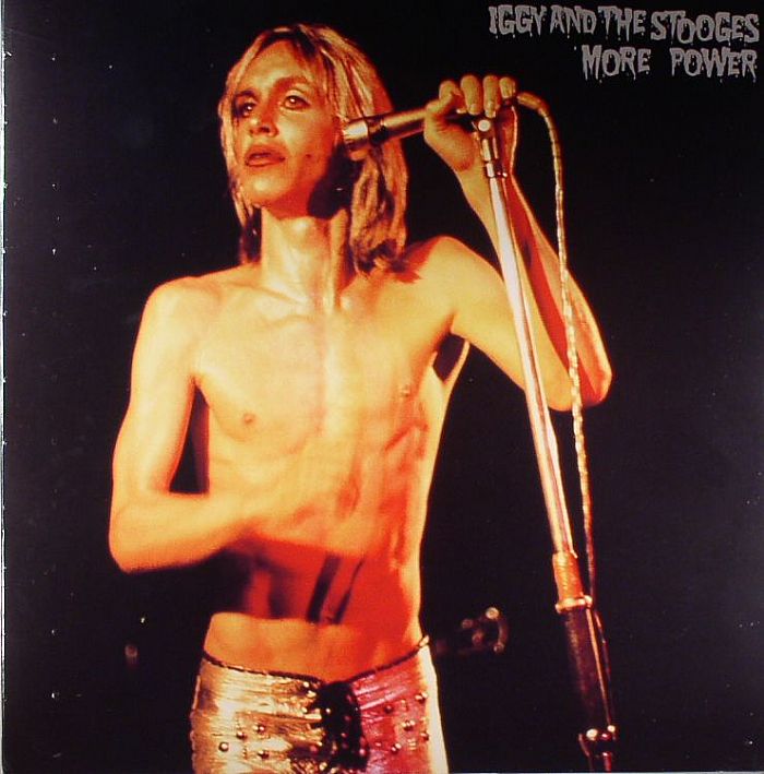 Iggy and The Stooges – More Power vinyl cover