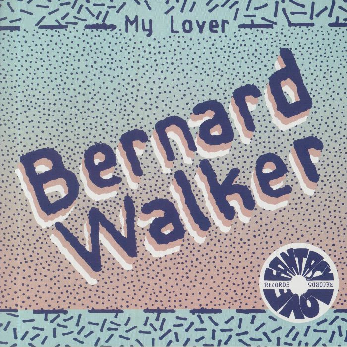 Bernard Walker My Lover