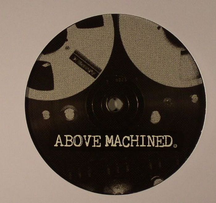 Above Machined Above Machined Volume 1