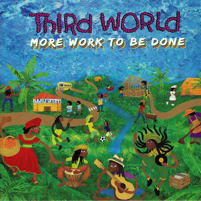 Third World More Work To Be Done