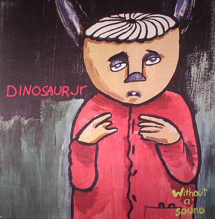 Dinosaur Jr Without A Sound (reissue)