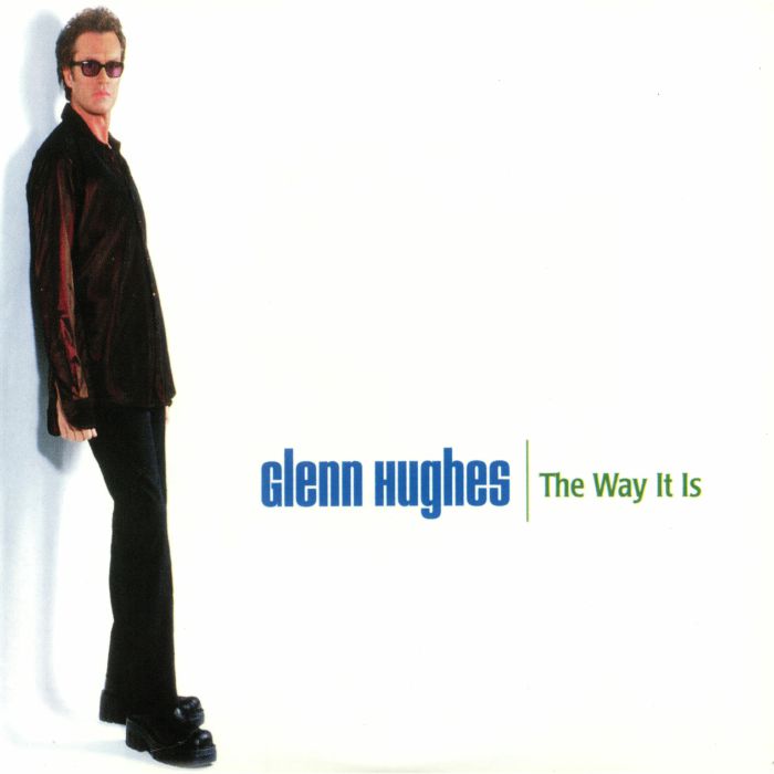 Glenn Hughes The Way It Is