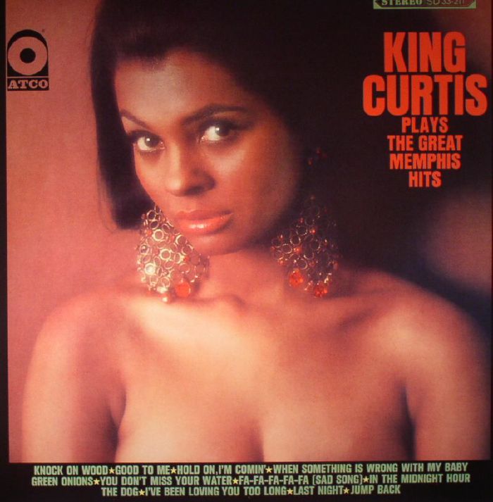 King Curtis Plays The Great Memphis Hits