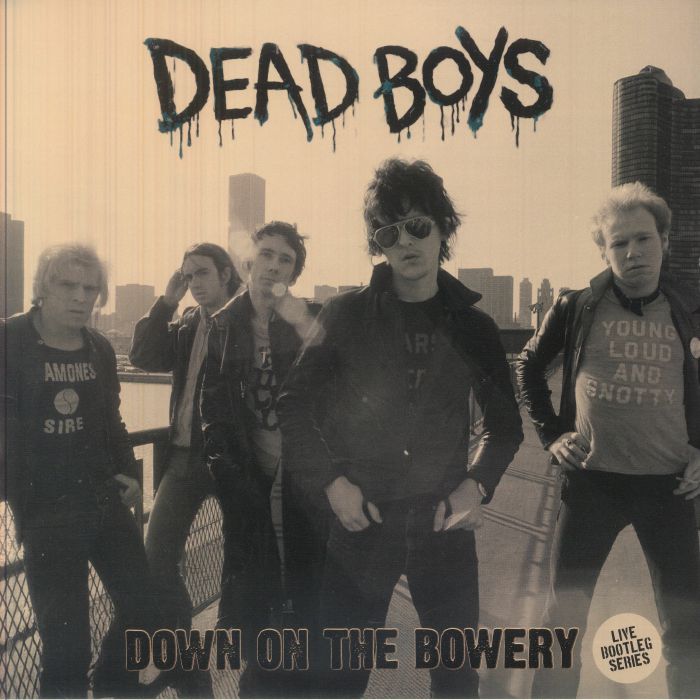 Dead Boys – Down On The Bowery vinyl cover