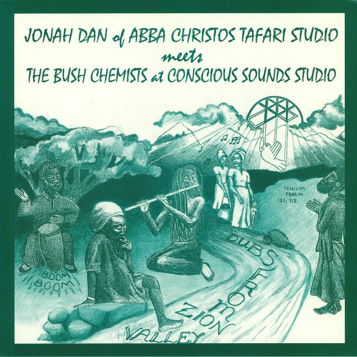 Jonah Dan | The Bush Chemists Dubs From Zion Valley