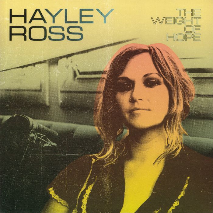 Hayley Ross The Weight Of Hope