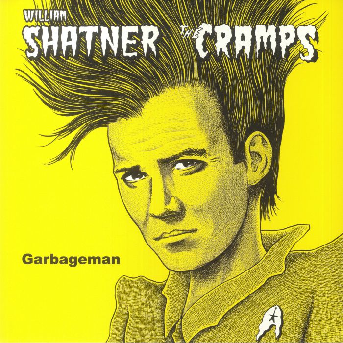 William Shatner | The Cramps Garbageman