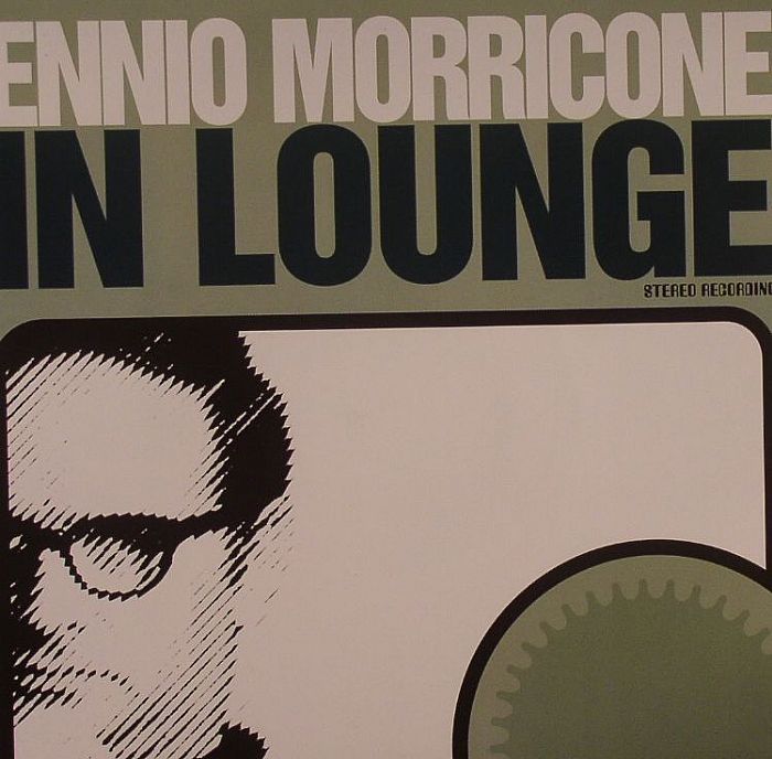 Ennio Morricone In Lounge