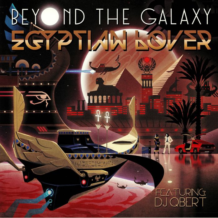 The Egyptian Lover Beyond The Galaxy