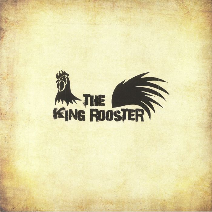 The King Rooster The King Rooster (Record Store Day 2018)