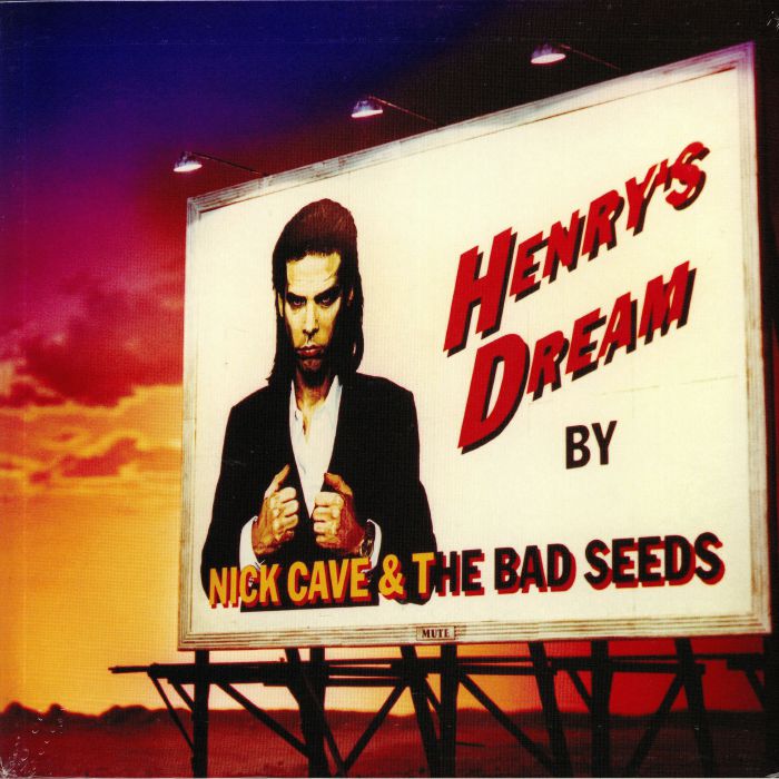 Nick Cave and The Bad Seeds Henrys Dream