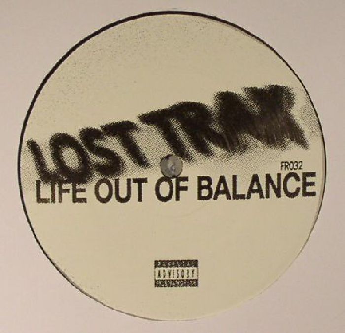 Lost Trax Life Out Of Balance