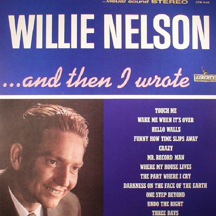 Willie Nelson And Then I Wrote (reissue)