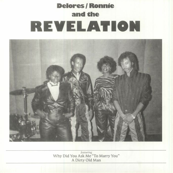 Delores | Ronnie and The Revelation Why Did You Ask Me To Marry You