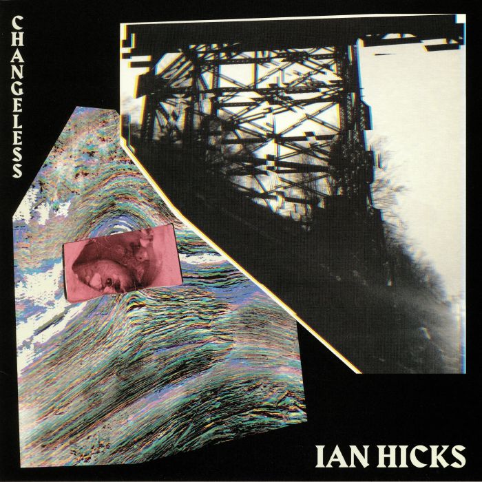 Ian Hicks Changeless