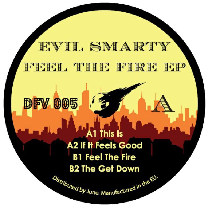 Evil Smarty Feel The Fire EP