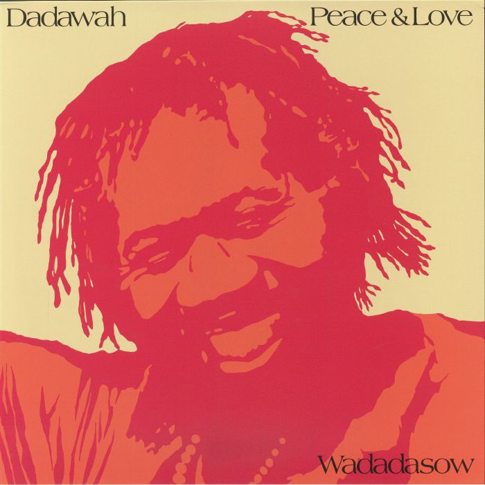 Dadawah – Peace & Love Wadadadow vinyl cover