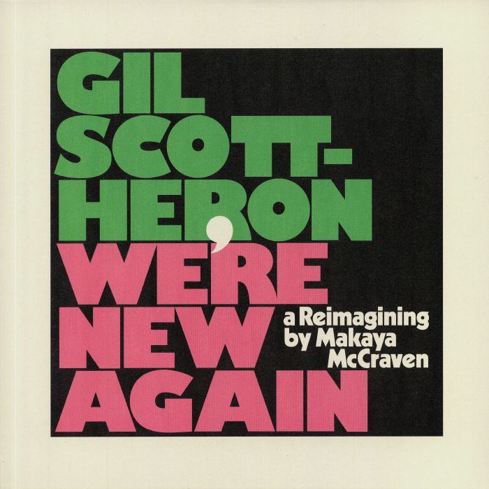 Gil Scott Heron Were New Again: A Reimagining By Makaya McCraven