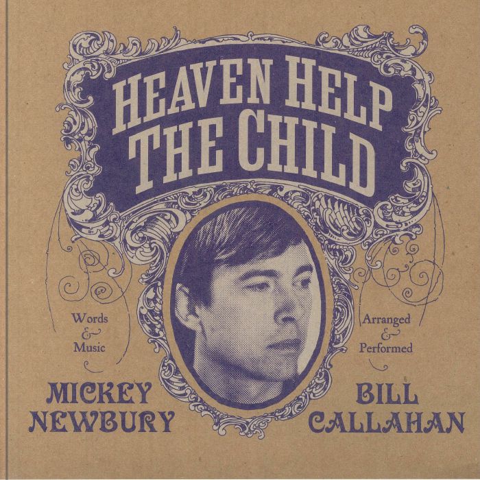 Mickey Newbury | Bill Callahan Heaven Help The Child