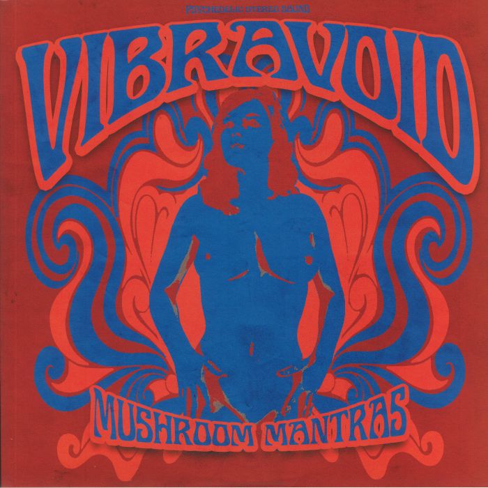 Vibravoid Mushroom Mantras (30th Anniversary Edition)