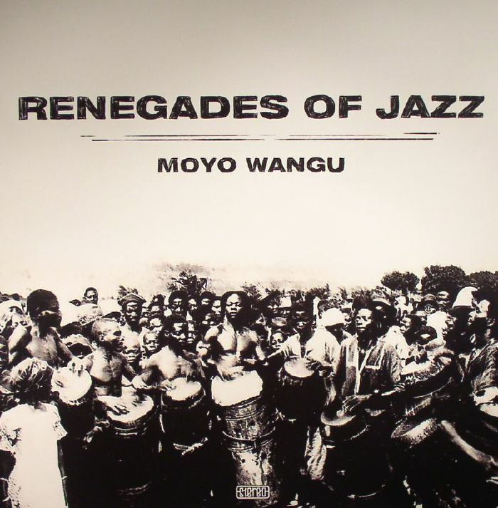 Renegades Of Jazz Moyo Wangu