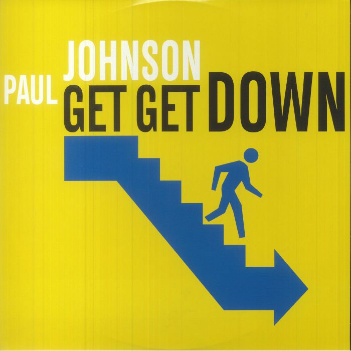 Paul Johnson Get Get Down