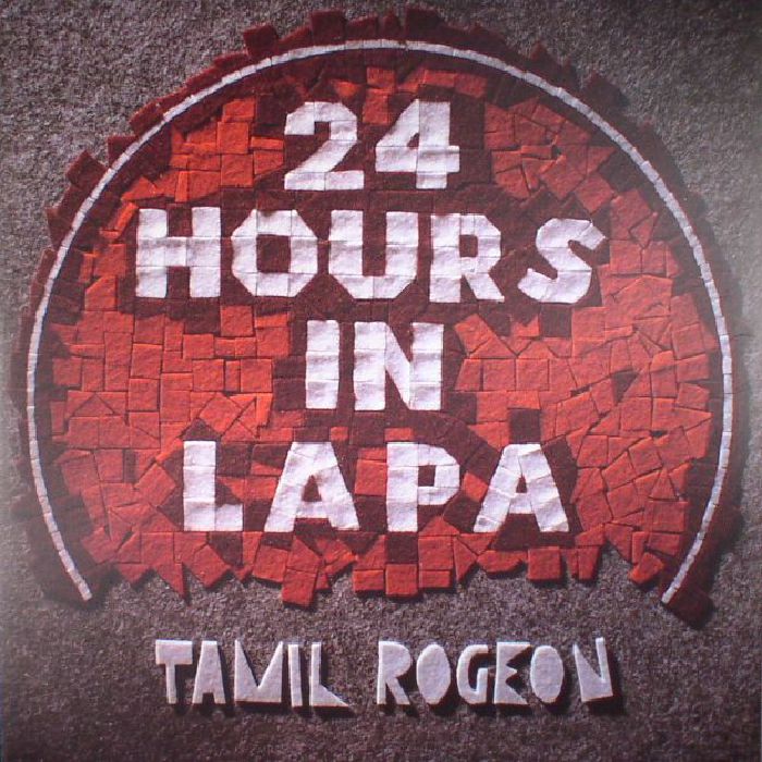 Tamil Rogeon 24 Hours in Lapa
