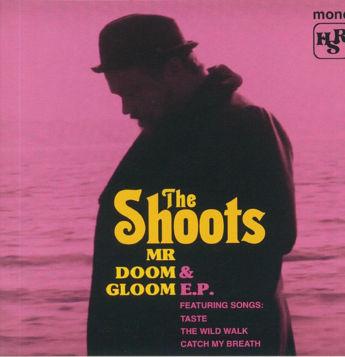 The Shoots Mr Doom and Gloom EP (mono)