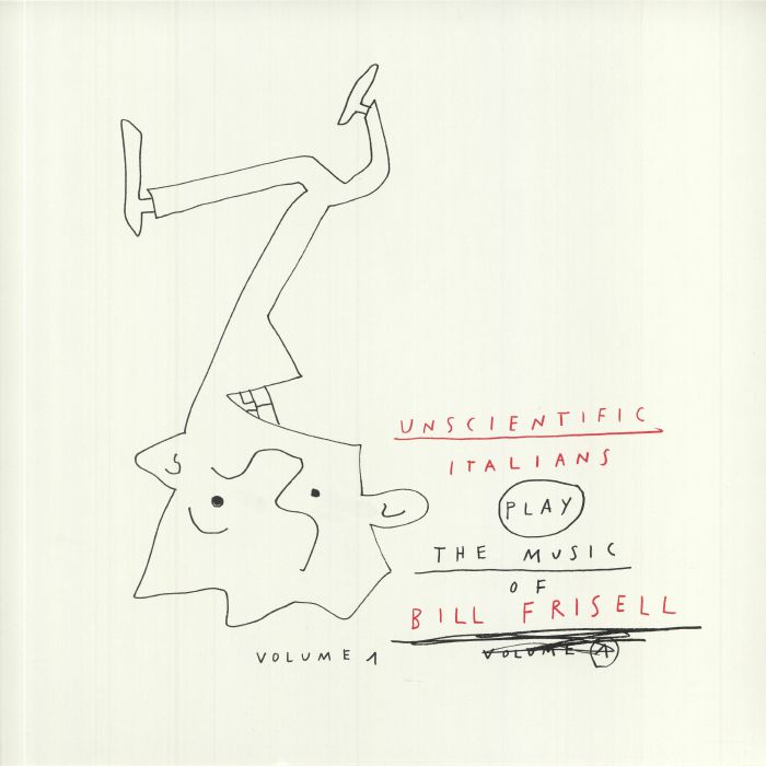 Unscientific Italians – Play The Music Of Bill Frisell Volume 1 vinyl cover