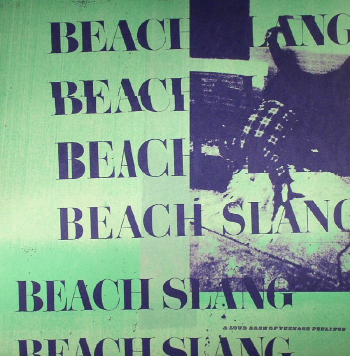 Beach Slang A Loud Bash Of Teenage Feelings (Deluxe Edition)