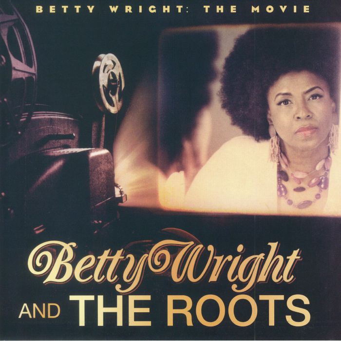 Betty Wright | The Roots Betty Wright: The Movie (reissue)