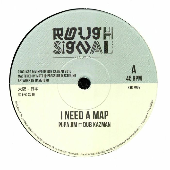 Pupa Jim | Dub Kazman I Need A Map