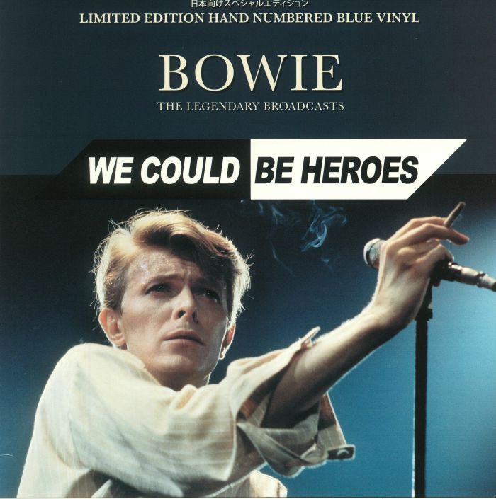 David Bowie We Could Be Heroes: The Legendary Broadcasts