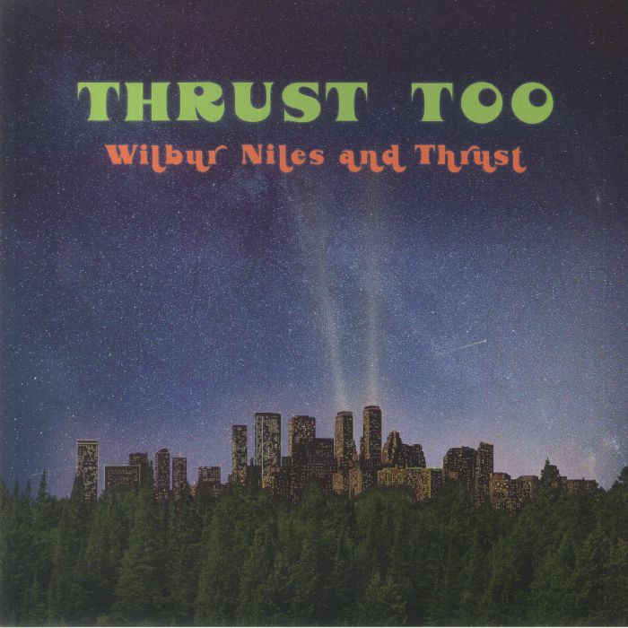 Wilbur Niles | Thrust Thrust Too