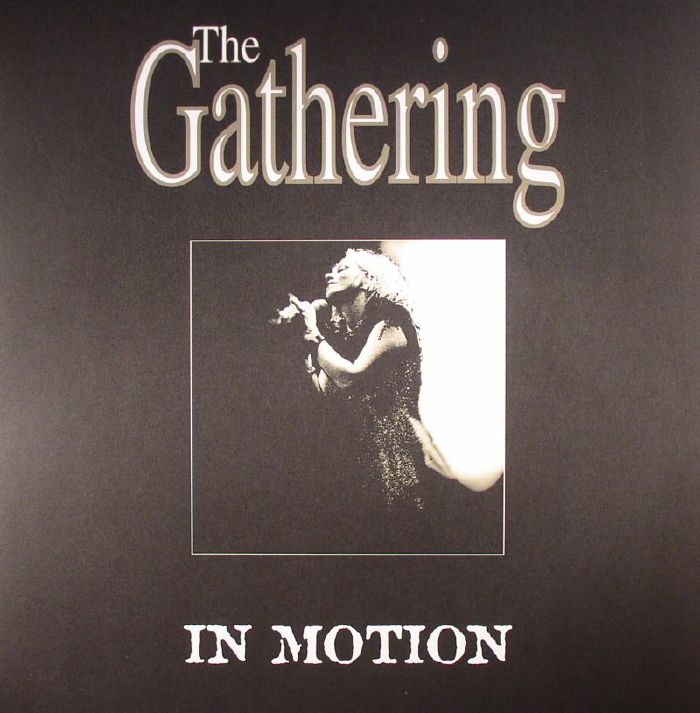 The Gathering In Motion