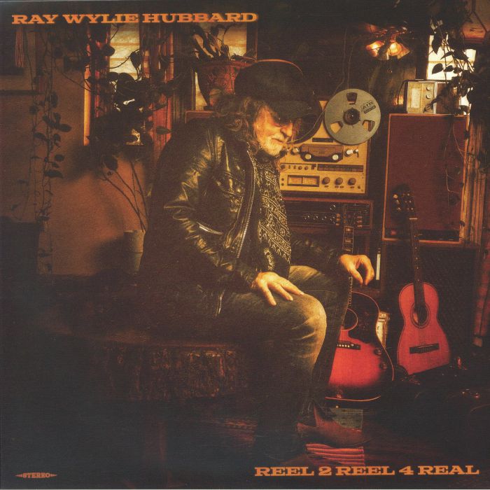 Ray Wylie Hubbard – Reel 2 Reel 4 Real vinyl cover
